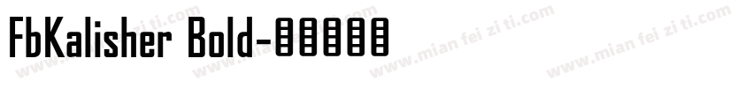FbKalisher Bold字体转换